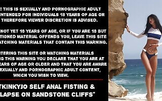 Hotkinkyjo self anal fisting &, prolapse on sandstone cliffs